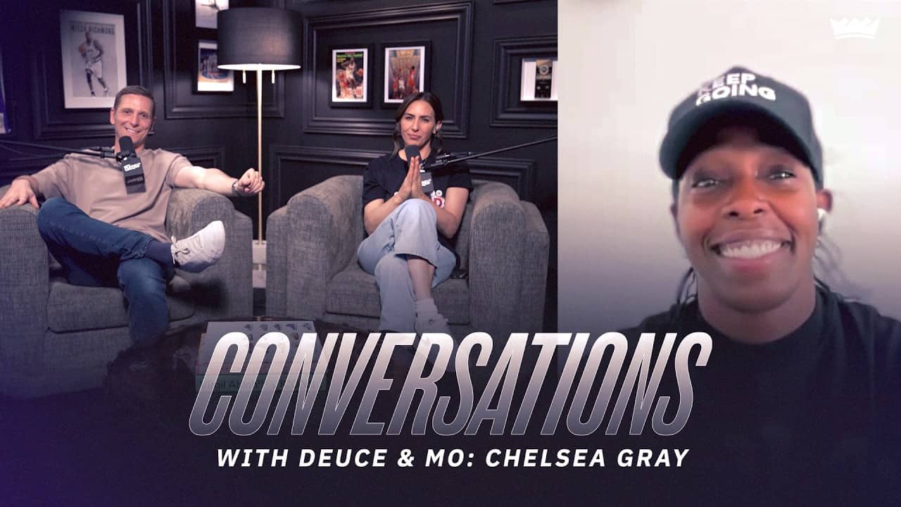 From NorCal to Champion: Chelsea Gray's Journey and Mindset | Conversations with Deuce & Mo
