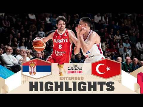 Serbia 🇷🇸 v Türkiye 🇹🇷 | Extended Highlights | FIBA Basketball World Cup 2027 European Qualifiers