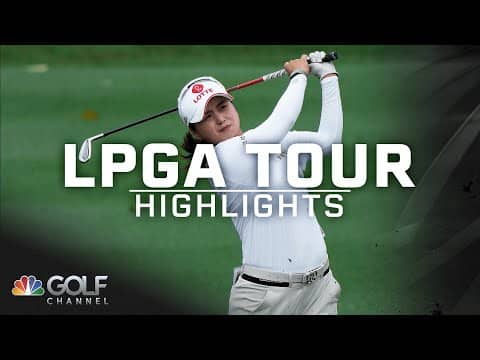 2025 LPGA Tour Highlights: Maybank Championship, Round 3 | Golf Channel