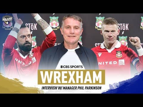 Wrexham's Phil Parkinson discusses Championship promotion and behind the scenes | CBS Sports Golazo
