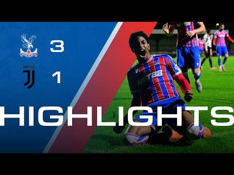 PALACE DEFEAT JUVENTUS 🦅🇮🇹 | Crystal Palace 3-1 Juventus | Premier League International Cup