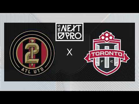 MLS NEXT PRO: Atlanta United 2 vs Toronto FC II | July 4, 2026