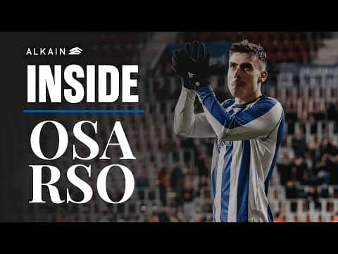 INSIDE | Deseada y buscada | CA Osasuna - Real Sociedad