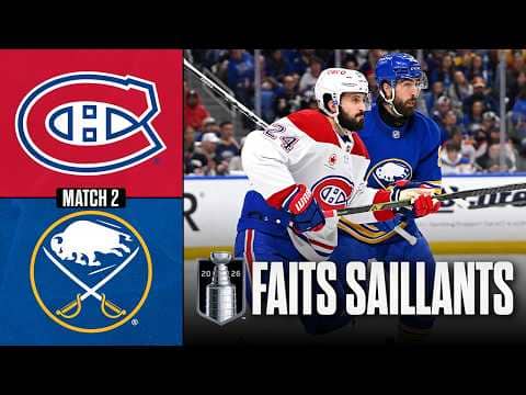 Canadiens vs Sabres, match no 2 | 08/05/26 | Faits saillants
