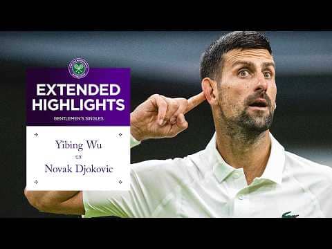 Djokovic wins THRILLER | Yibing Wu vs Novak Djokovic | Extended Highlights | Wimbledon 2026