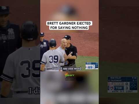 Brett Gardner gets ejected for saying nothing, a breakdown