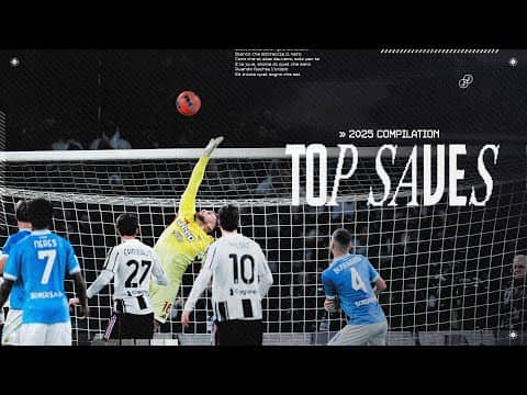 TOP 10 SAVES OF THE YEAR - Juventus 2025 feat. Di Gregorio and Perin