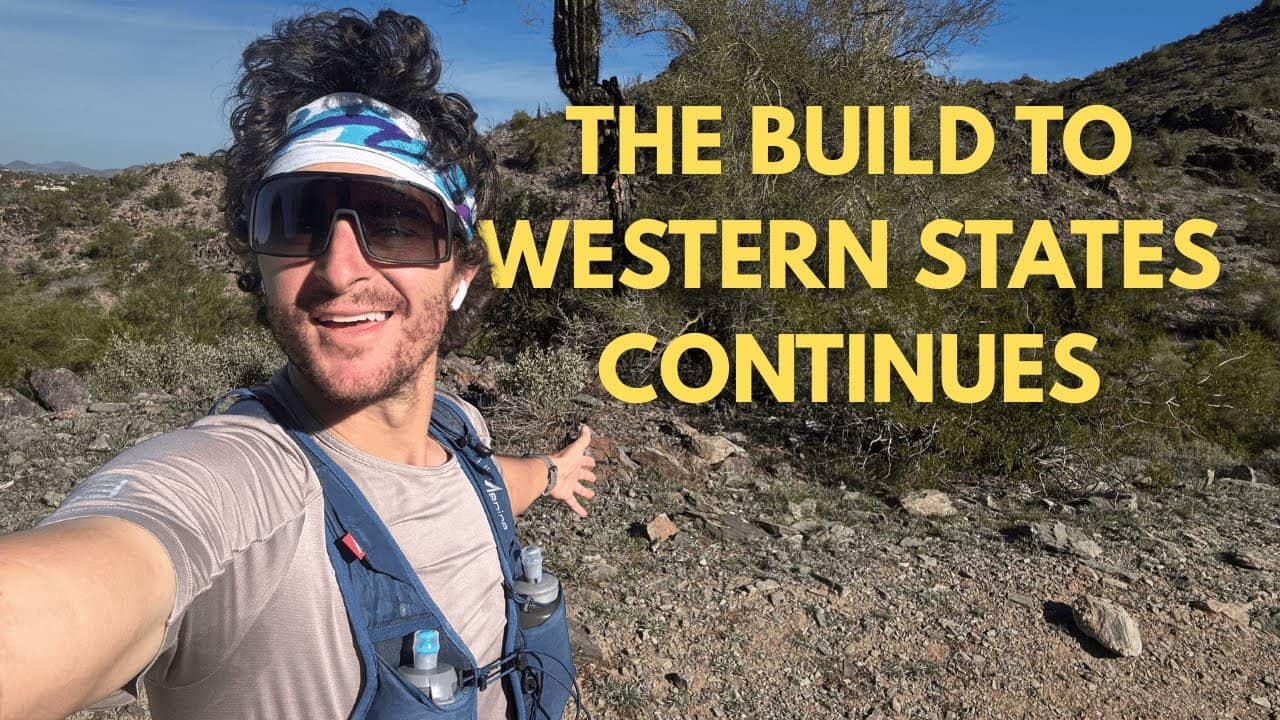 How to Start Training for a 100 Mile Race the Right Way | Western States 100 Mile Prep: Episode 2