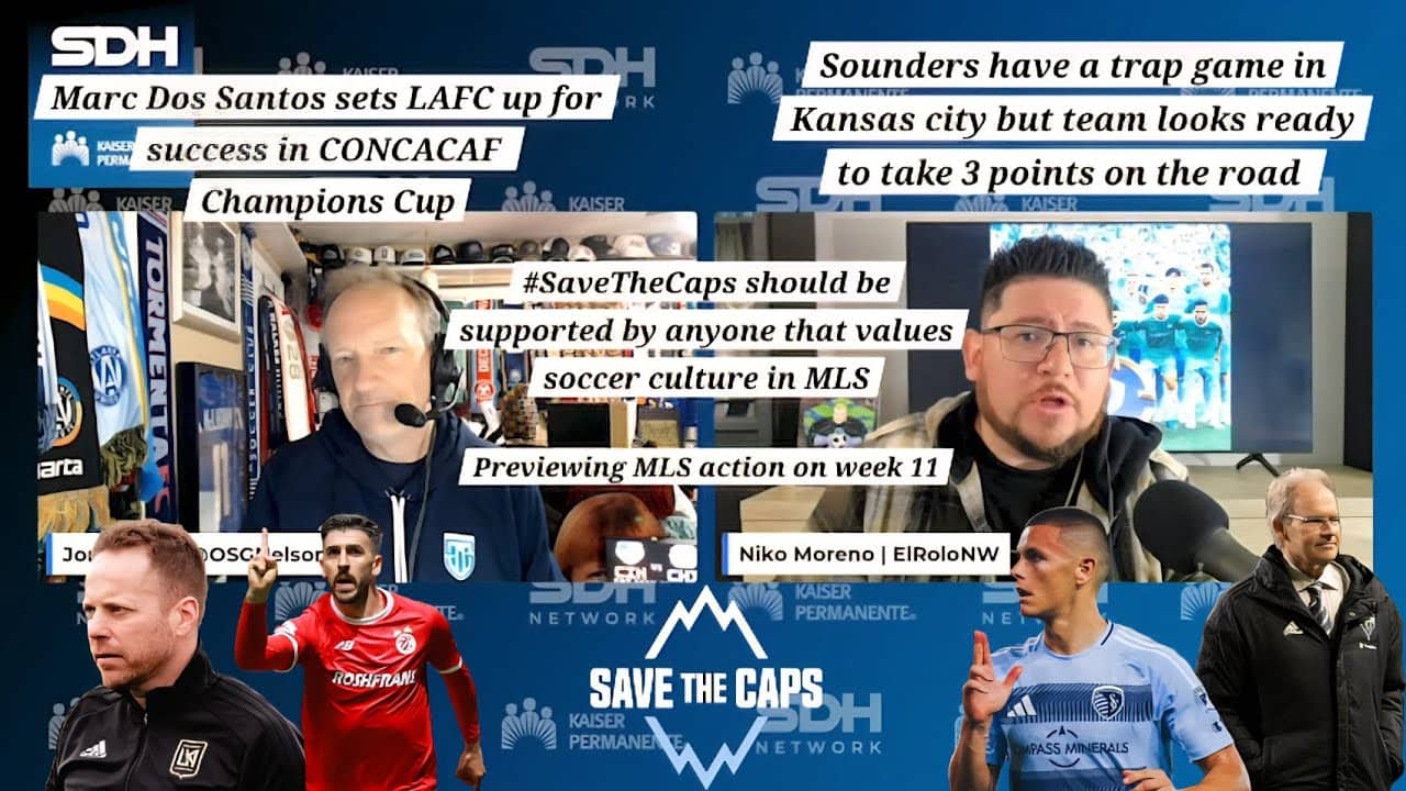 SDH Segment 4/30/26: Whitecaps for sale, LAFC earns good results vs Toluca & Sounders take on SKC
