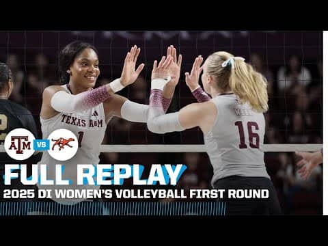 Texas A&M vs. Campbell: 2025 women’s volleyball first round | FULL REPLAY