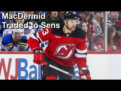 Sens Trade MacEwen to Devils for MacDermid, Preds Extend Evangelista, Wild Release Jack Johnson