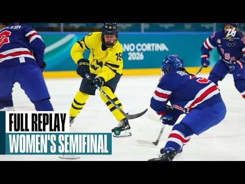 USA vs Sweden | Women's Ice Hockey Semifinal 1 | Milano Cortina 2026 | Full Replays