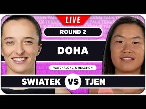 SWIATEK vs TJEN • WTA Doha 2026 • LIVE Tennis Watchalong