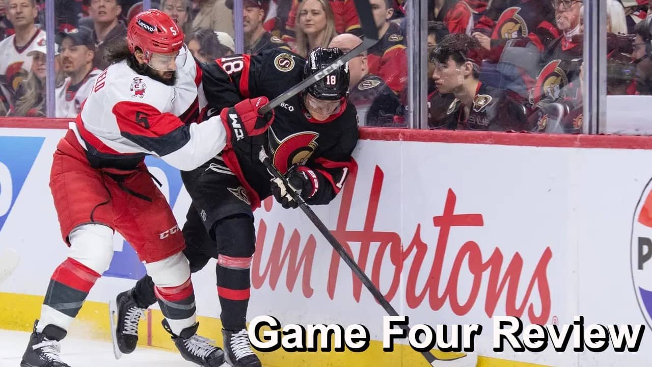 Game Four Review: Hurricanes vs Senators
