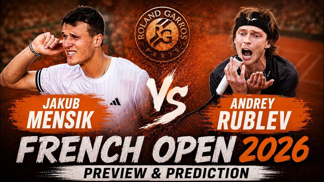 Andrey Rublev vs Jakub Mensik | French Open Round 4 | Roland Garros 2026 | Preview & Prediction