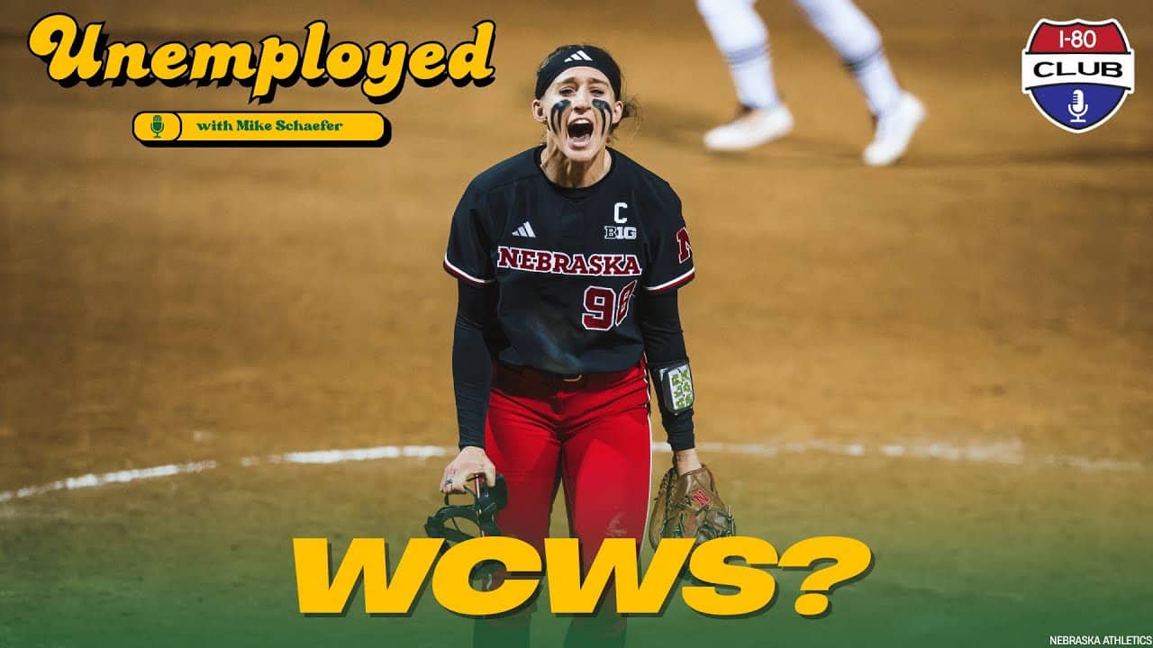 Will Nebraska Softball Make the Women's College World Series? | Unemployed with Mike Schaefer