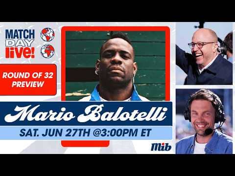 LIVE! Pre-Match show with Mario Balotelli, Sam Mewis, & more! Round of 32 Preview | Match Day Live!