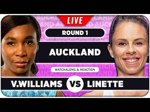 WILLIAMS vs LINETTE • WTA Auckland 2026 • LIVE Tennis Watchalong