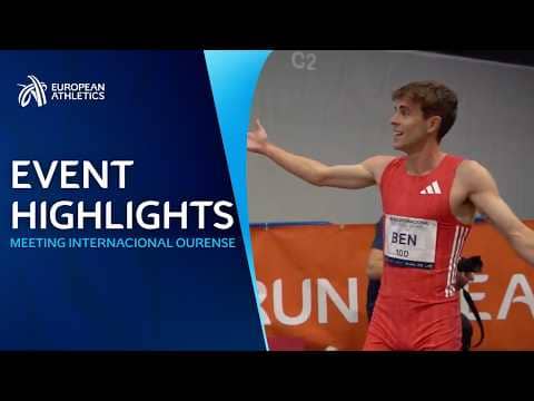 Home Town Hero Delivers! 🇪🇸 Meeting Internacional de Ourense Highlights | European Athletics