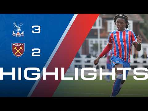 Young Eagles close gap on top | Crystal Palace 3-2 West Ham | U18 Highlights