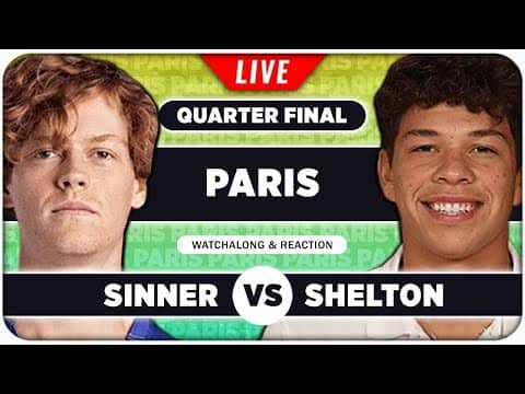 SINNER vs SHELTON • ATP Paris 2025 QF • LIVE Tennis Watchalong