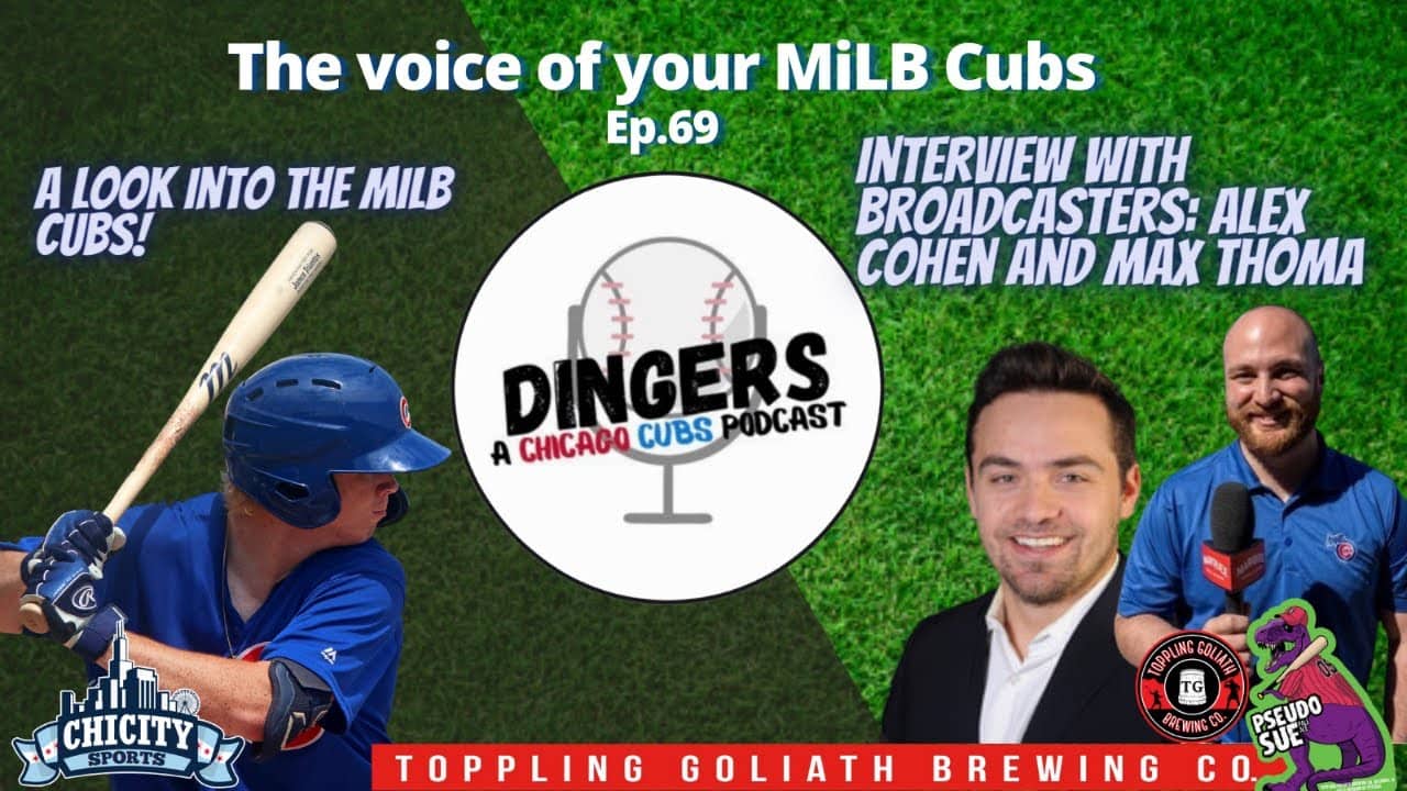 Dingers: A Chicago Cubs Podcast - Episode 69: The Voices of your MiLB Cubs