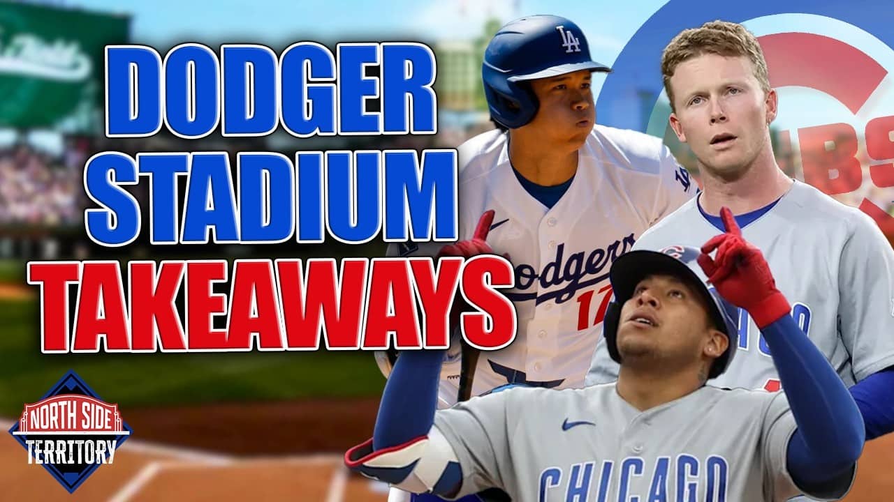 Cubs takeaways from Dodger Stadium: “This is the standard.” | North Side Territory