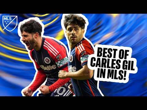 Carles Gil Is A DANGEROUS Playmaker! | Best of New England's Star Midfielder