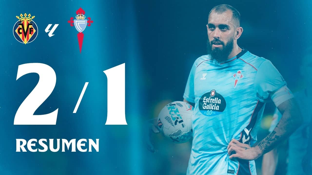 Villarreal CF vs Celta (2-1) | Resumen y goles | Highlights LALIGA EA SPORTS 25/26
