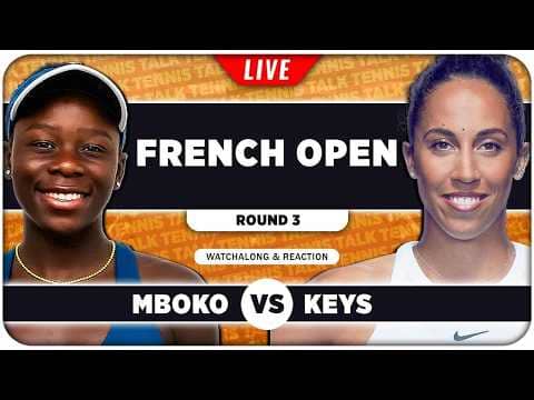MBOKO vs KEYS • French Open 2026 • LIVE Tennis Watchalong