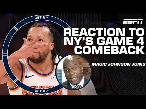 Jalen Brunson is a WINNER! - Magic Johnson on turning around Game 4 for the Knicks | Get Up