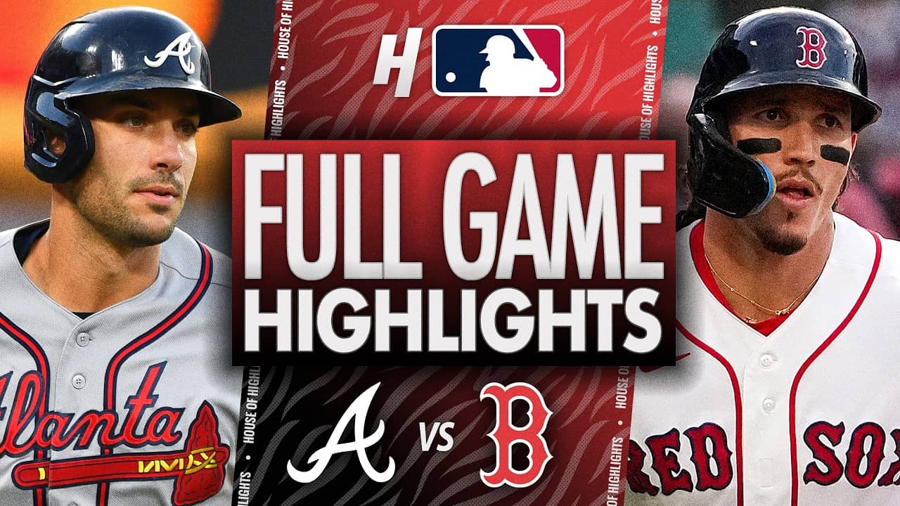 Atlanta Braves vs Boston Red Sox - FULL GAME HIGHLIGHTS 🔥 May 27, 2026 MLB Season