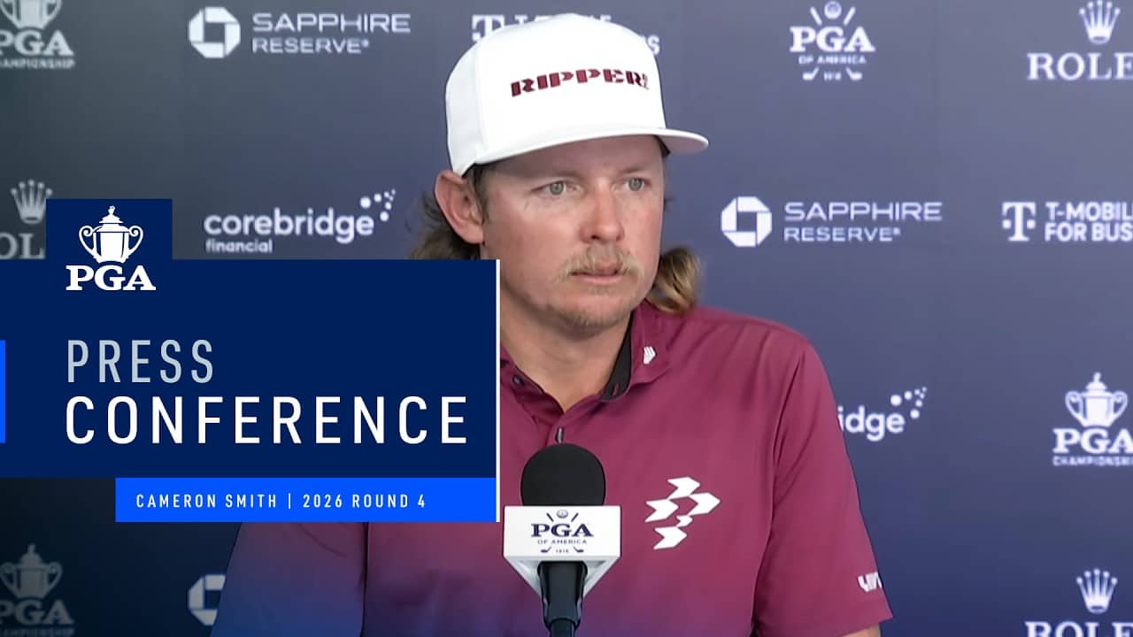 Cameron Smith's Press Conference | 2026 PGA Championship Round 4