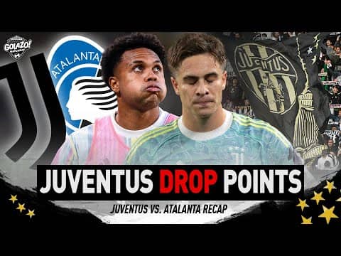 Juventus vs. Atalanta Recap | Juve settle for a point, Atalanta still Undefeated | Golazo Matchday