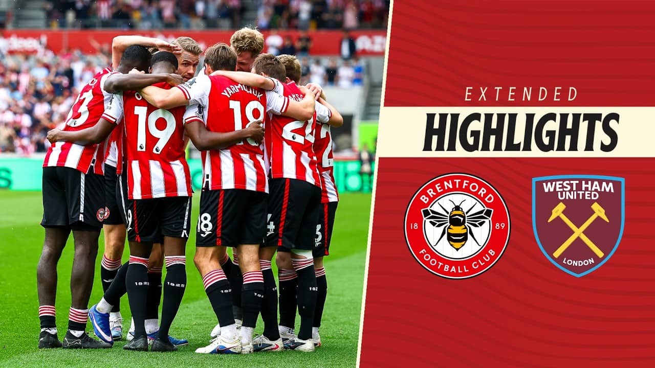 Brentford 3-0 West Ham United | Extended Premier League Highlights