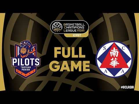 LIVE - Taoyuan Pauian Pilots v South China Athletic | #BCLASIA 2026 | Group Phase