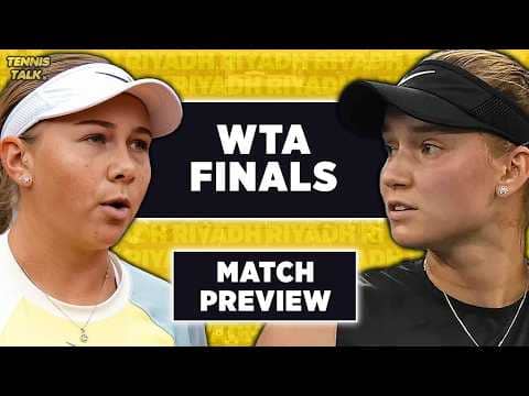 Anisimova vs Rybakina | WTA Finals 2025 | Tennis Talk Preview & Prediction