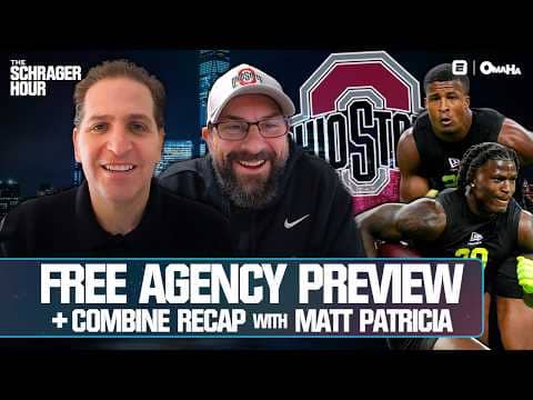 Free Agency Preview + Combine Recap with Ohio State DC Matt Patricia | Schrager Hour