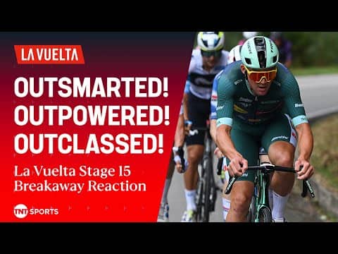 2025 La Vuelta a España Stage 15 REACTION: He's an absolute monster on the bike! 😤