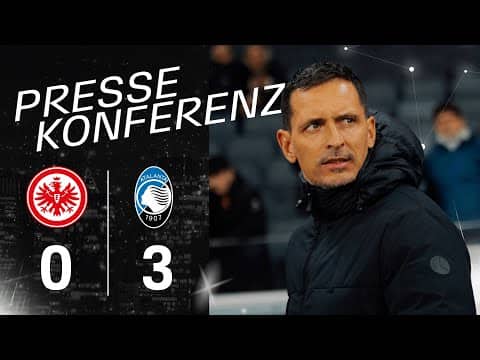 "Zweite Halbzeit zu wenig" I Pressekonferenz nach Eintracht - Atalanta Bergamo