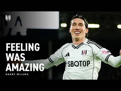 WHAT A FEELING | HARRY WILSON ON LATE WINNER 🔥
