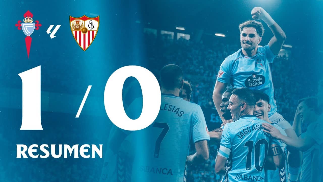 Celta vs Sevilla (1-0) | Resumen y goles | Highlights LALIGA EA SPORTS 25/26