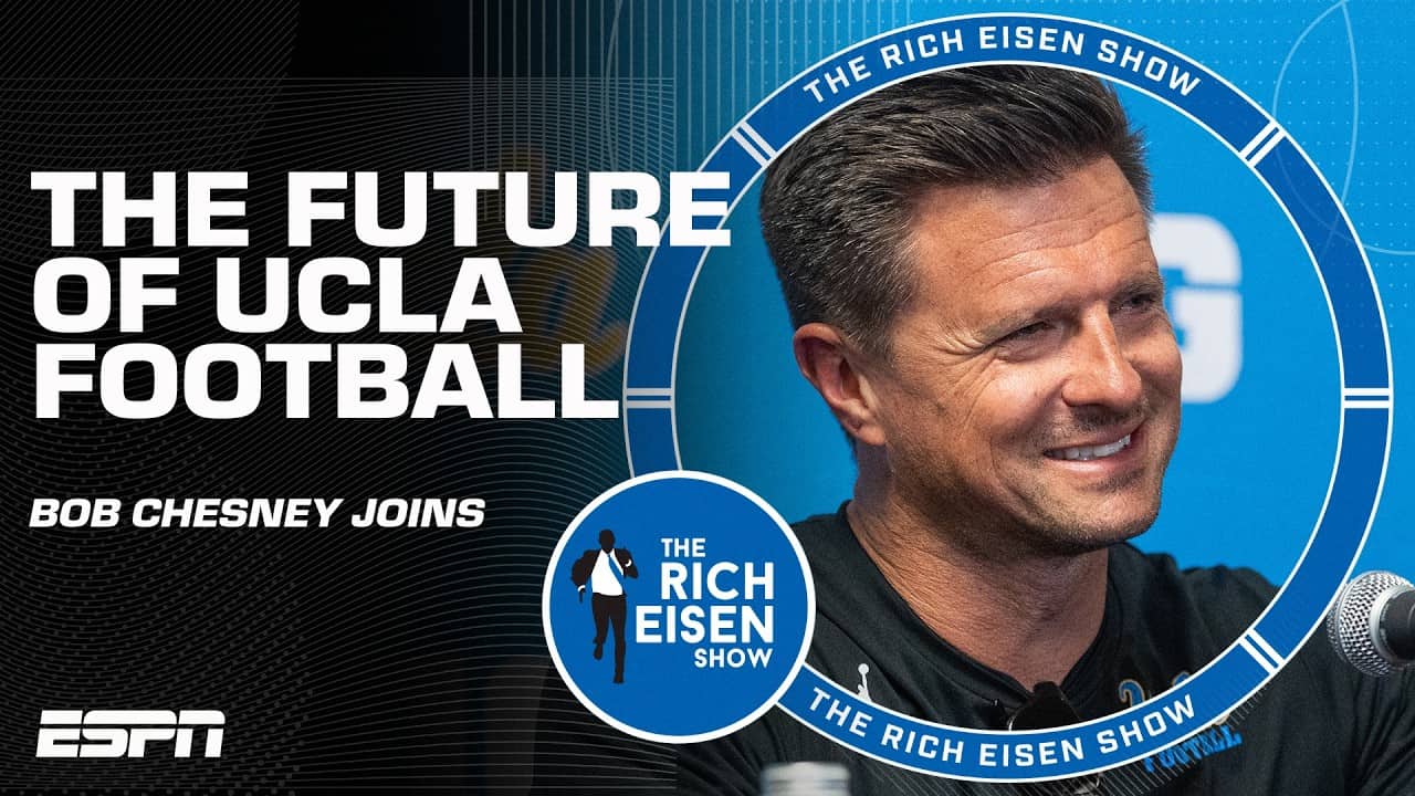 Bob Chesney's message to UCLA fans: We're in UNCHARTED TERRITORY! | The Rich Eisen Show