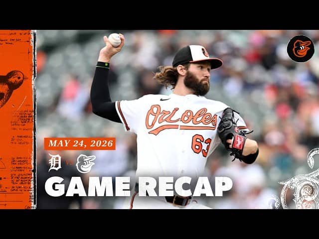 Tigers vs. Orioles Game 1 Recap (5/24/26) | MLB Highlights | Baltimore Orioles