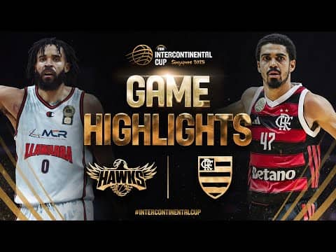 Illawarra Hawks vs Flamengo | Basketball Highlights | FIBA Intercontinental Cup Singapore 2025