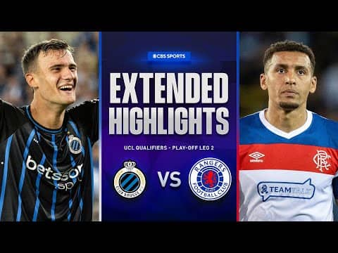 Club Brugge vs. Rangers: Extended Highlights | UCL Qualifiers - Play-off Leg 2 | CBS Sports Golazo