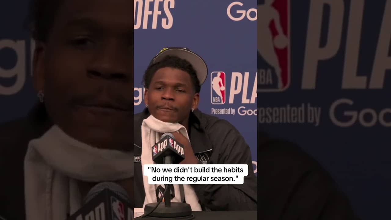Ant on if the Timerwolves built championship habits during the regular season