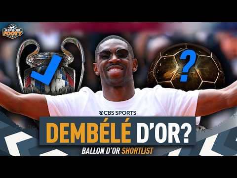 Ousmane Dembélé Ballon d'Or probabilities 🤯 | PSG's BREAKTHROUGH SEASON 🏆🔥 | Morning Footy