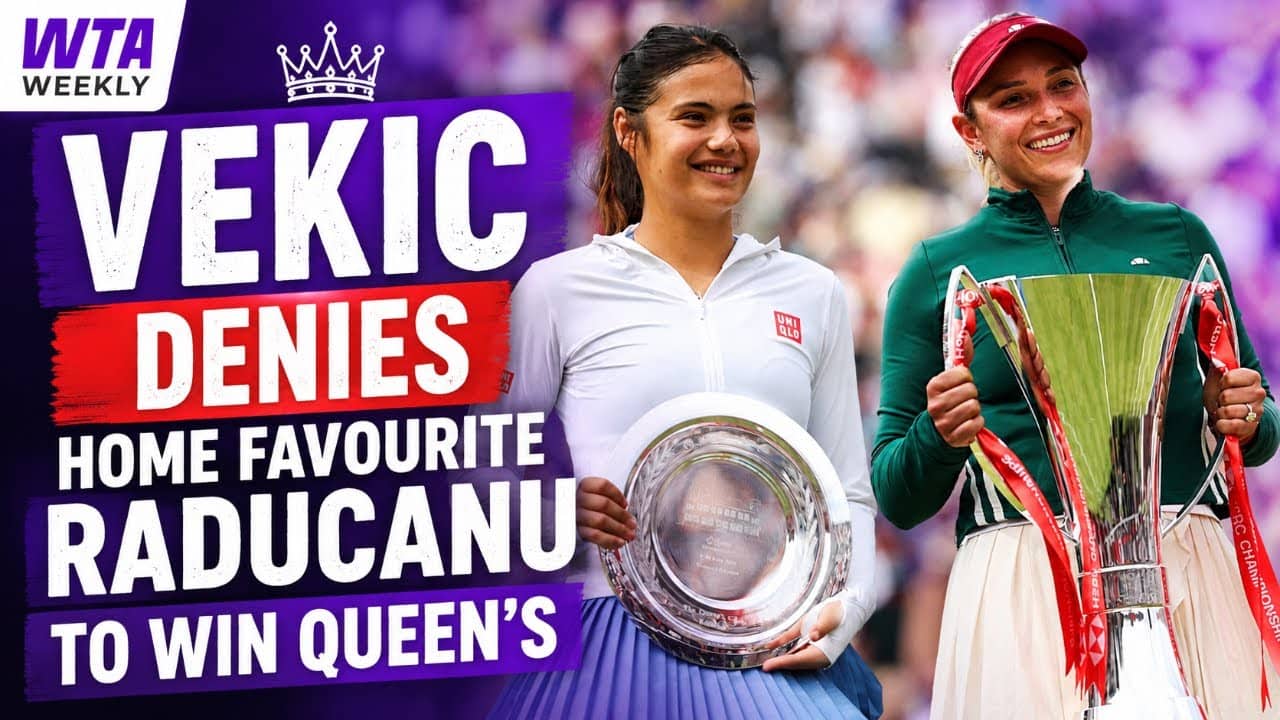 WTA Weekly: Lucky loser Donna Vekic denies home favourite Raducanu to win Queen's | Berlin preview