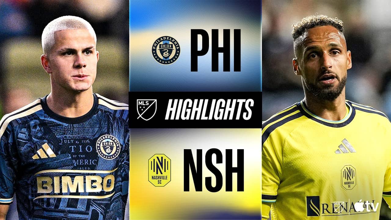 Philadelphia Union vs. Nashville SC | Full Match Highlights